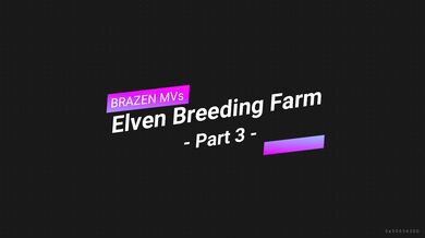 '3D Virtual Reality Masturbation Elven Breeding Farm Part 3/3'