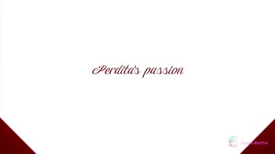 Perditas Desire for Full-on Fucking