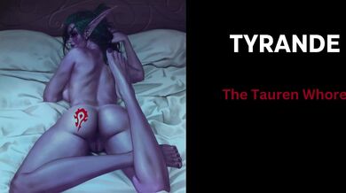 Tyrande - Tauren whore