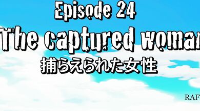 The Captive Woman - Sox Piece ep 24 [One Piece]