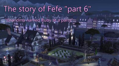 The story of Fefe part 6