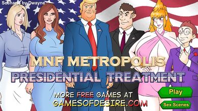 MeetNFuck Metropolis: Presidential Treatment