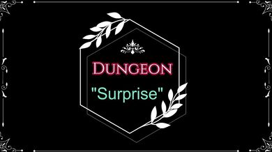 Dungeon Surprise