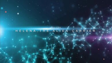 "Bountiful Bimbos on a Mission: Helena the Alien Carrier - Trailer #3 (Sexy Soundtrailer)"