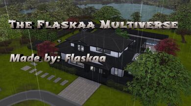 The Flaskaa Multiverse Part 2