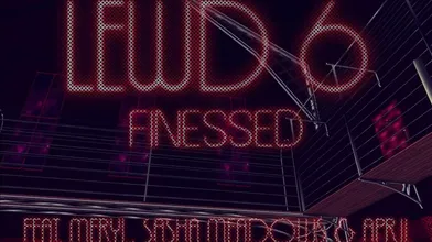Meryl, Sasha Meadows & April - LeWd 6 : Finessed