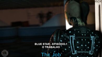 'Blue Star - Episode 1: The Job [LEGENDADO PT-BR]'