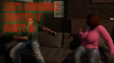 Lee's Chronicle - Chapter V - Aunty M