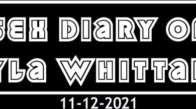 'Unbridled Desires of a College Freshman - Sex Diary of Kayla Whittaker - December 11th, 2021'