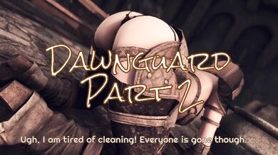 'The Dawnguard Part 2: The Full Dog Skyrim4Ever '