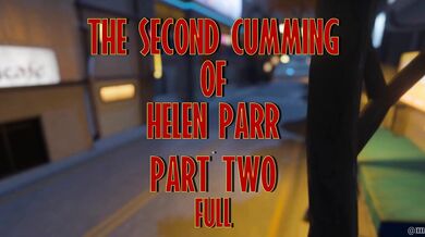 'The Incredible MILF - Helen Parr's Second Cumming: The Full Story Part Two'