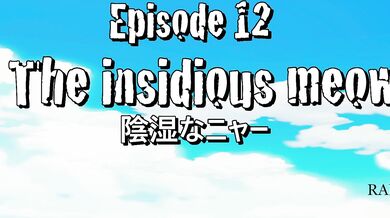 "One Piece: The Naughty Kitty and the Seductive Captain - Episode 12"