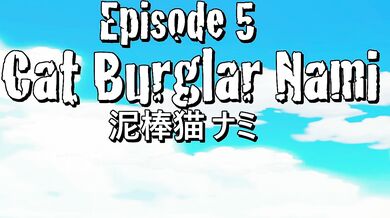 'Cat Burglar Nami - Sox Piece ep 5 [One Piece]'