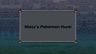 'Misty's Pokemon Adventure: The Search for Mega Evolution'