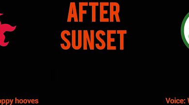 My Little Pony: Equestria Girls - After Sunset: A Night of Unbridled Passion