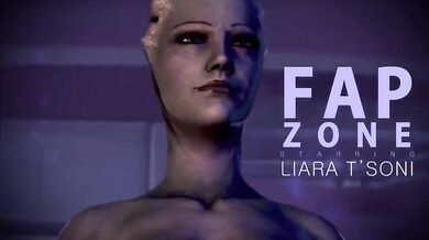 Fap in the zone with Liara or Enter the Fap Zone with Liara