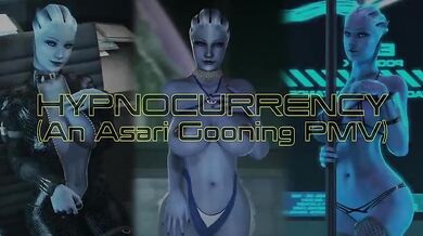 The Hypno-Dollars of the Asari Empire (An Asari Gooning PMV)
