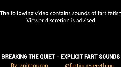 Farting Forbidden Fruits - Breaking The Quiet Explicit Flatulence Sounds